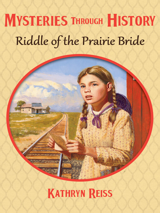 Title details for Riddle of the Prairie Bride by Kathryn Reiss - Available